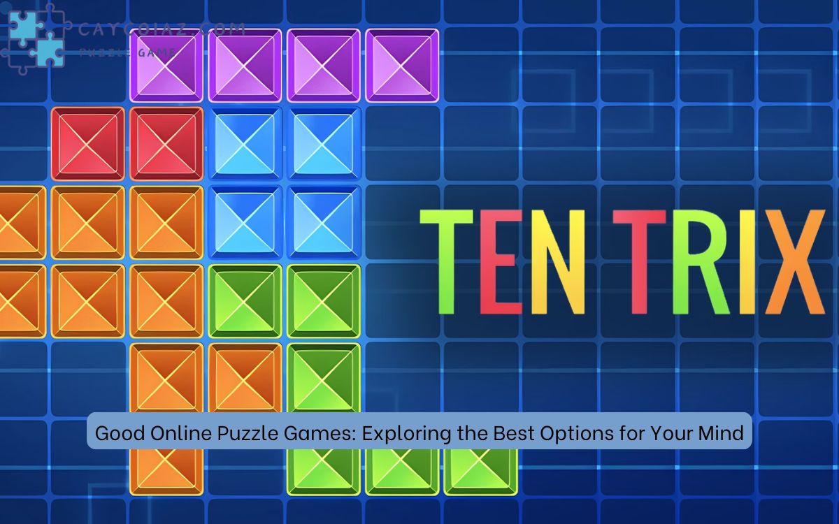 Good Online Puzzle Games: Exploring the Best Options for Your Mind