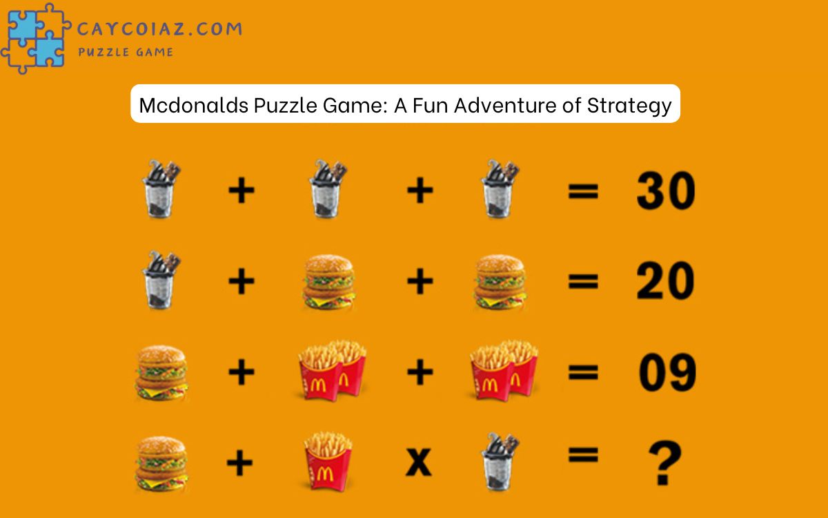 Mcdonalds Puzzle Game: A Fun Adventure of Strategy